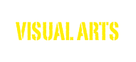 VISUAL ARTS
