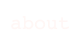 about